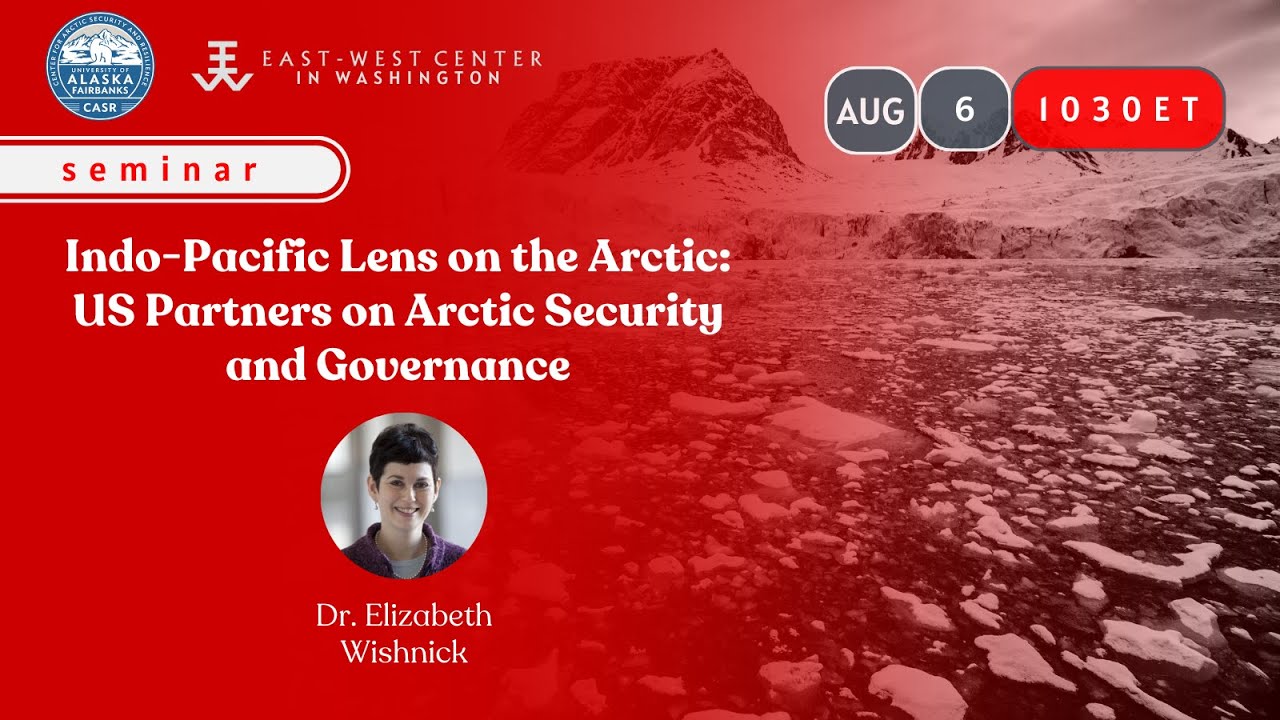 Indo-Pacific Lens on the Arctic: US Partners on Arctic Security and Governance