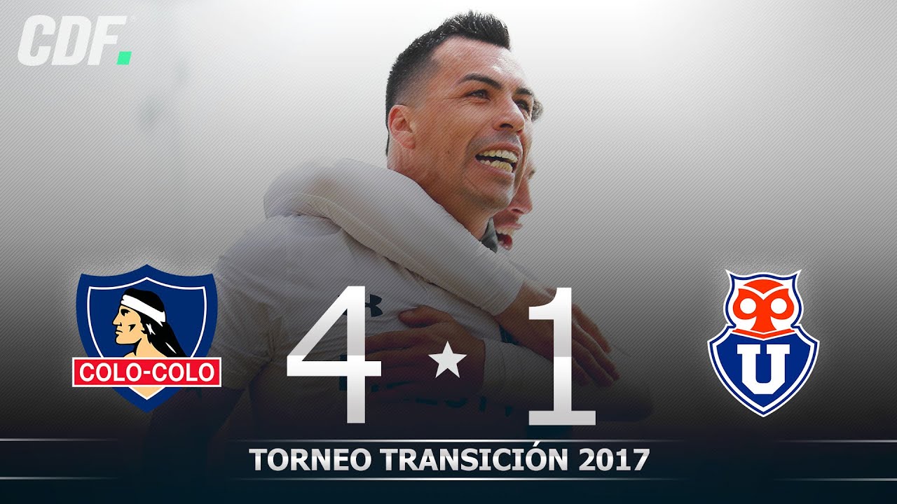 Colo Colo 4 - 1 Universidad de Chile | Torneo Transición 2017 Scotiabank | Fecha 5 | CDF