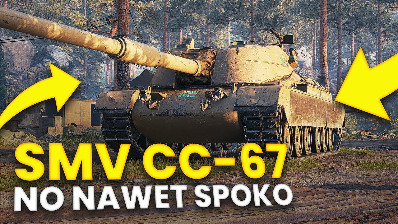 JEST DOBRZE - SMV CC-67 - WORLD OF TANKS