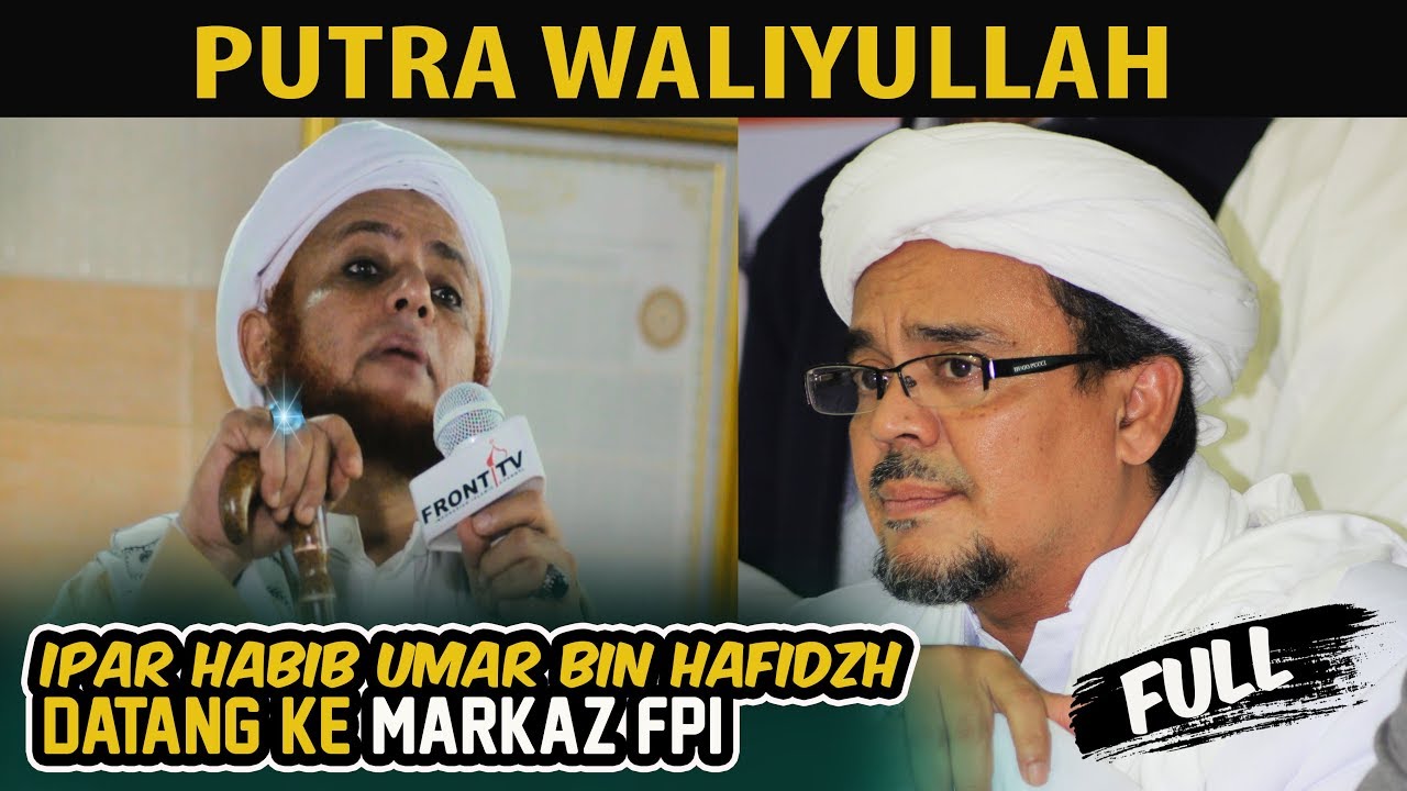 FULL HD | Putra Waliyullah, Alhabib Thohir bin Muhammad Alhaddar Datang Ke Markaz FPI