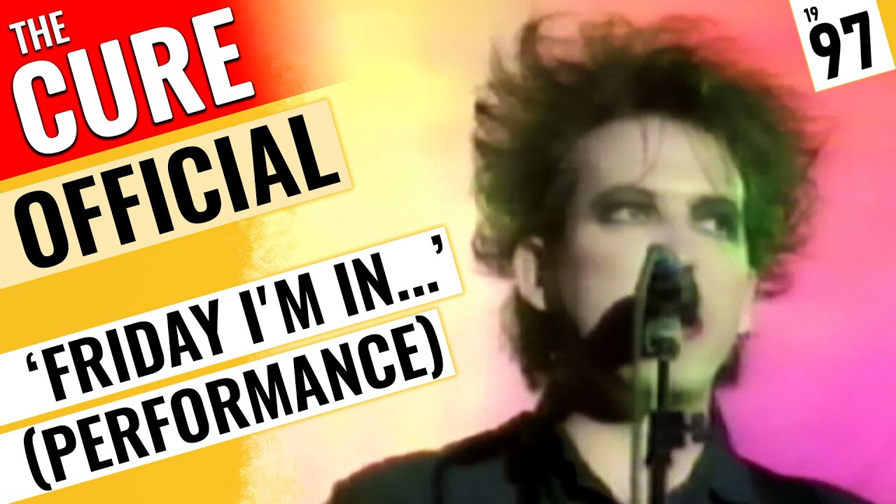 The Cure - 'Friday I'm in Love' - Performance Version 1992 🇬🇧 [Official Video]