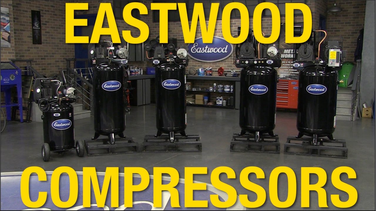 Choose the Compressor Right for You - 30, 60 & 80 Gallon Compressors From Eastwood