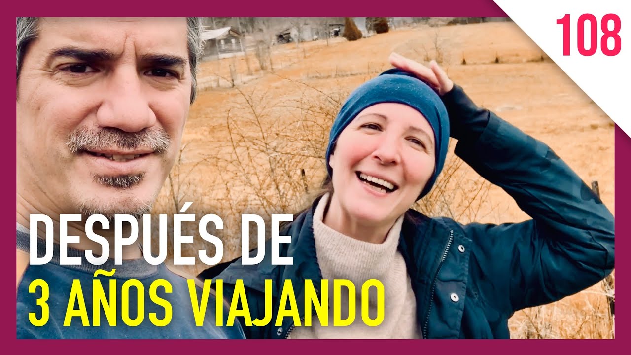 ¿Por qué dejamos la Vida Nómade? | Ep 108 | Vivir Off-Grid