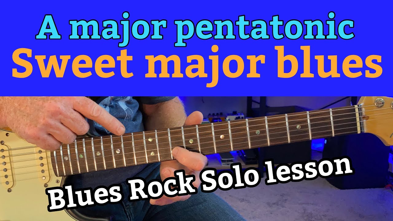 A Major Blues Rock Solo Tutorial
