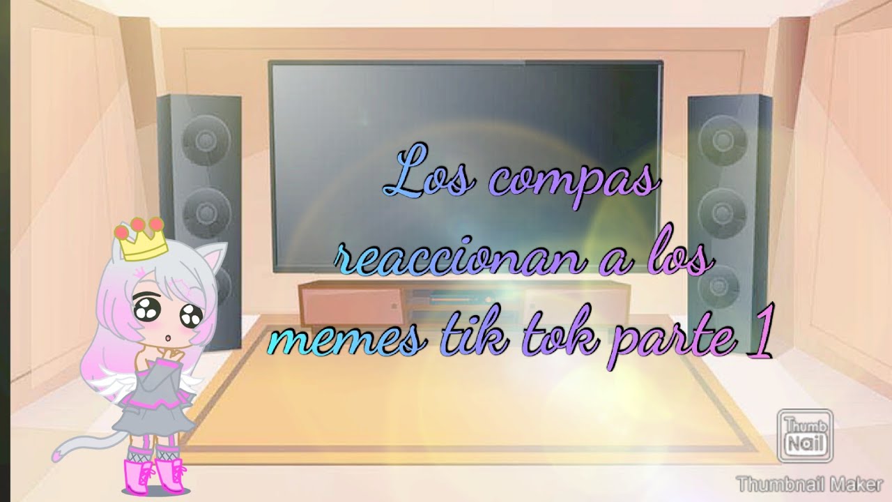 Los compas reaccionan a los memes tik tok parte 1||Gacha Club #especial50subs