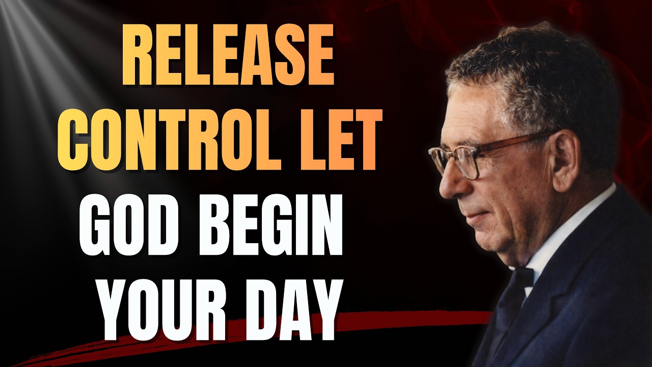 JOEL S. GOLDSMITH: RELEASE CONTROL and Enter the SILENCE WHERE GOD BEGINS YOUR DAY