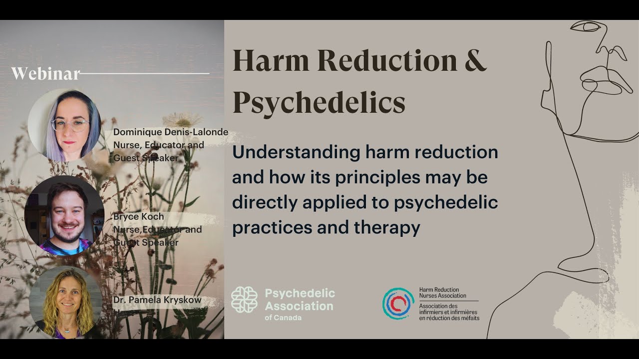 Psychedelics & Harm Reduction: Understanding hard reduction principles and how to apply them.