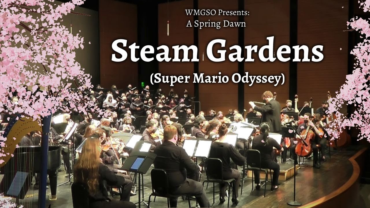 Steam Gardens | Super Mario Odyssey | WMGSO's Spring 2022 Full Orchestra Concert