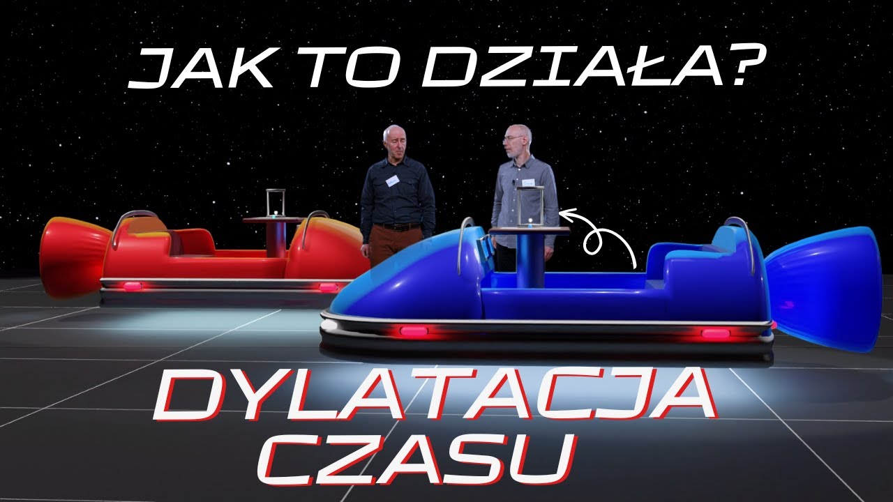 Fizyka jest prosta - Dylatacja czasu