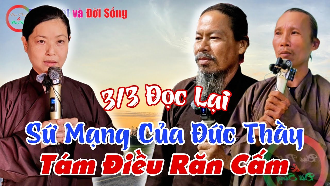 3/3 Đọc Lại Sứ Mạng Của Đức Thầy, Tám Điều Răn Cấm 