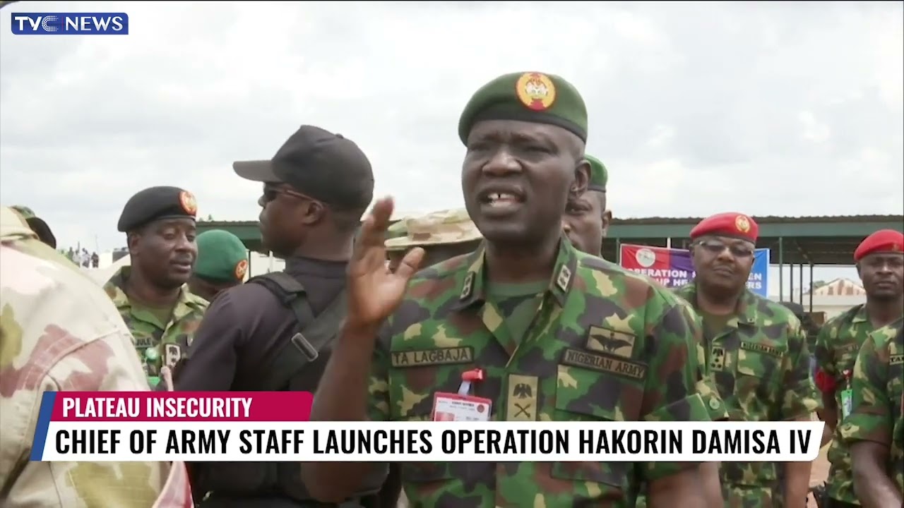 Chief Of Army Staff Launches Operation Hakorin Damisa IV To Address Plateau Insecurity