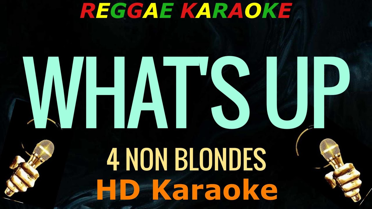 What's Up (REGGAE)- 4 Non Blondes (HD Karaoke)