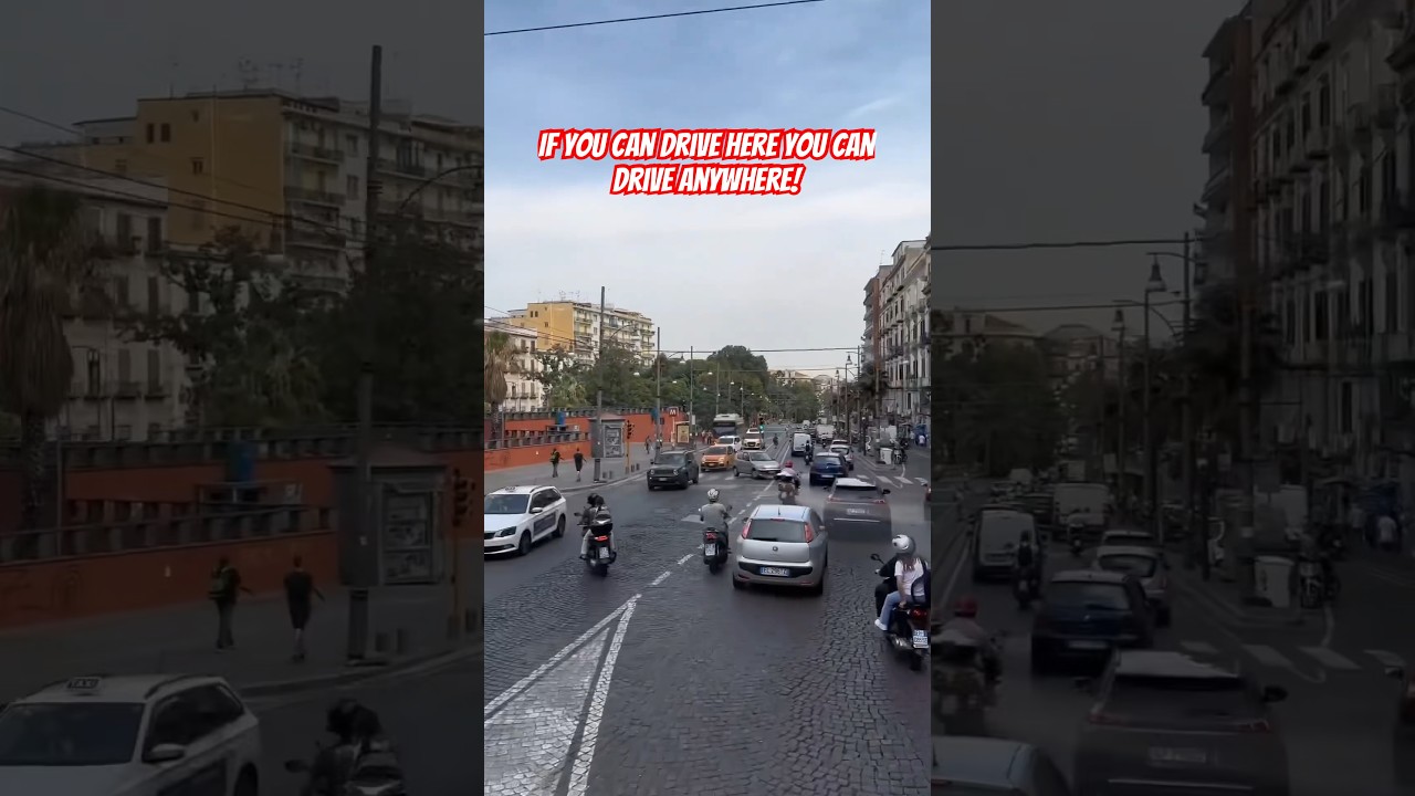 If You Can Drive In Napoli, You Can Drive Anywhere! 🇮🇹