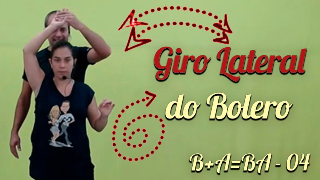 Giro Lateral do Bolero - Aula 04/Canal Vem Dan&ccedil;ar