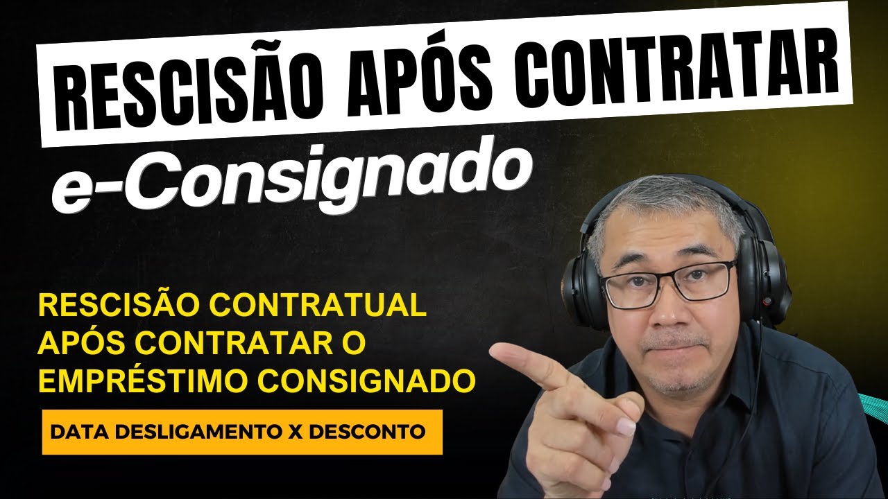 DESLIGAMENTO DO EMPREGADO APÓS CONTRATAR E-CONSIGNADO (Relação data desligamento x desconto)