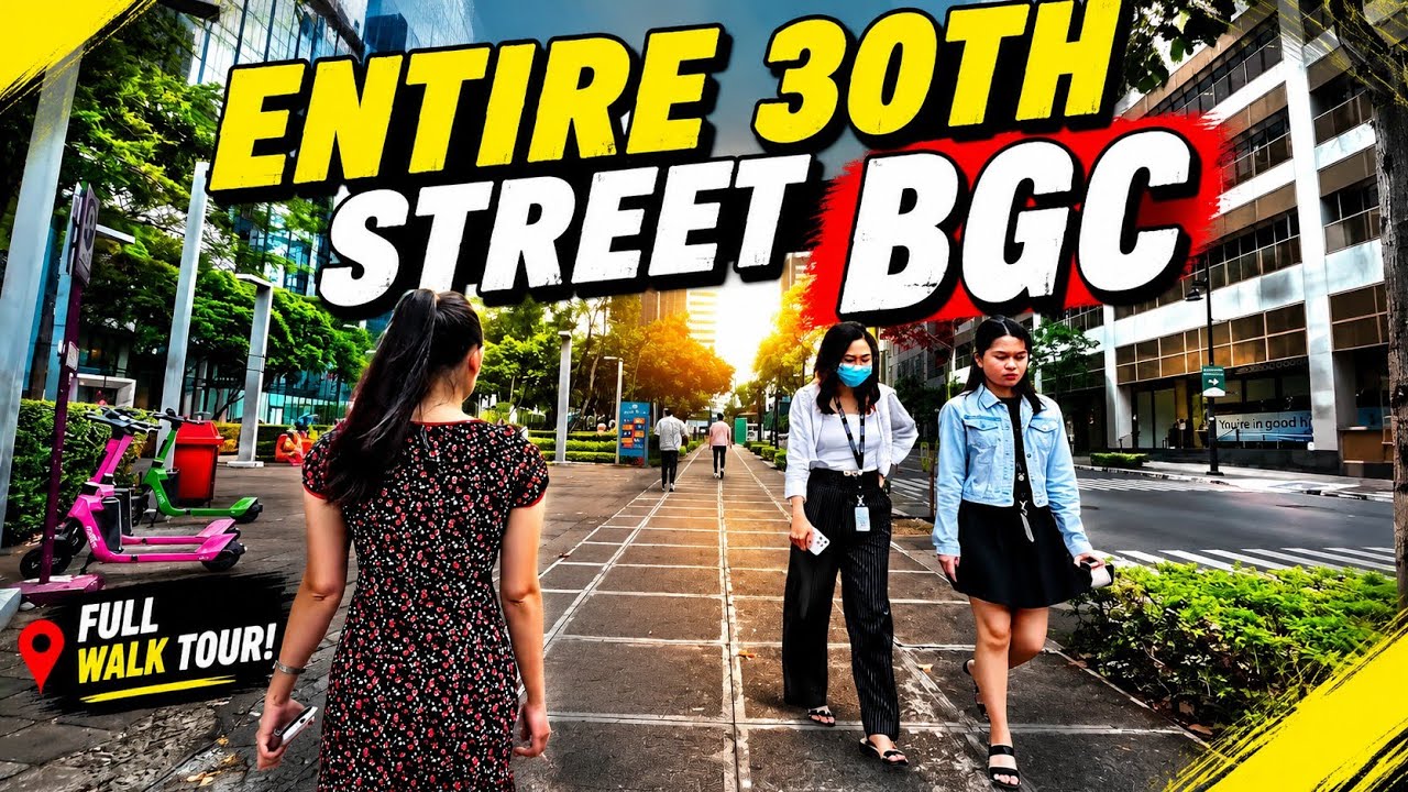 30th Street BGC Walk Tour 🇵🇭 | Full Street Walking Tour Bonifacio Global City