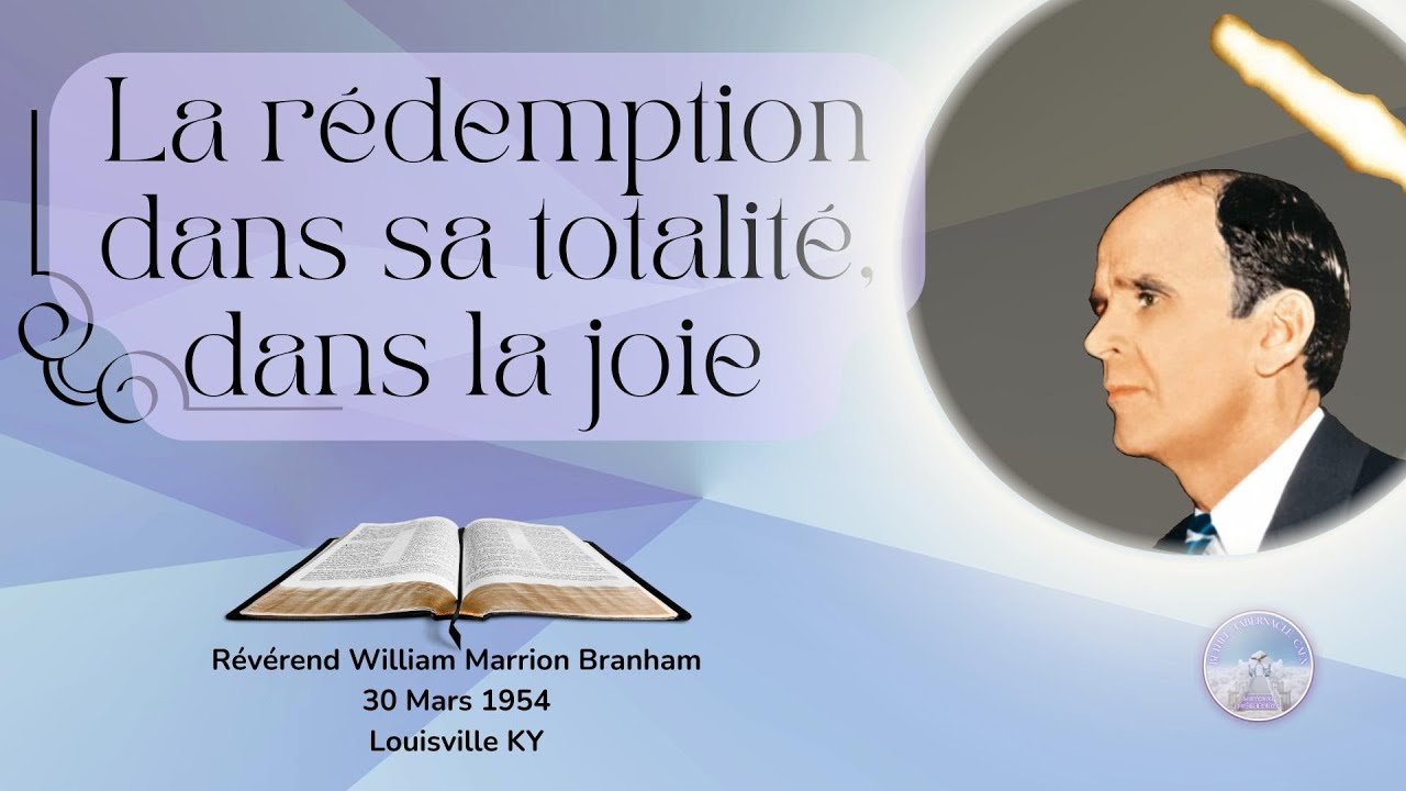 La rédemption dans sa totalité, dans la joie, William Marrion Branham, 54-0330  #sermon