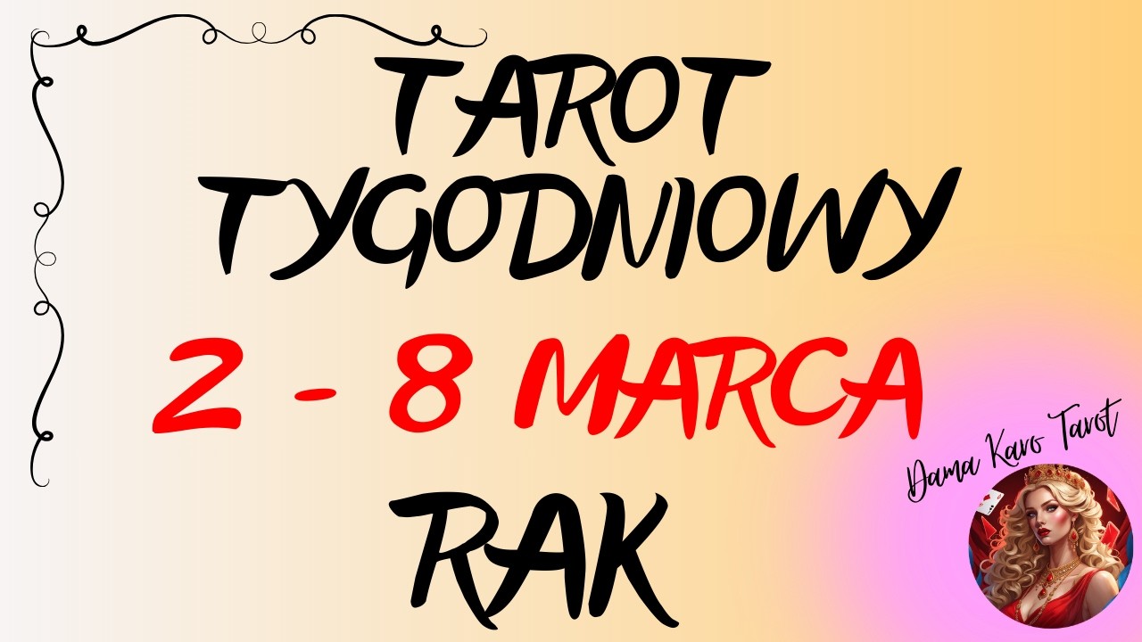 ♋️ RAK🌞 Tarot tygodniowy od 2 do 8 marca 2026 🔮🌞✨