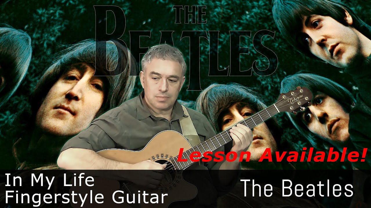 In My Life - The Beatles - fingerstyle guitar - lesson available