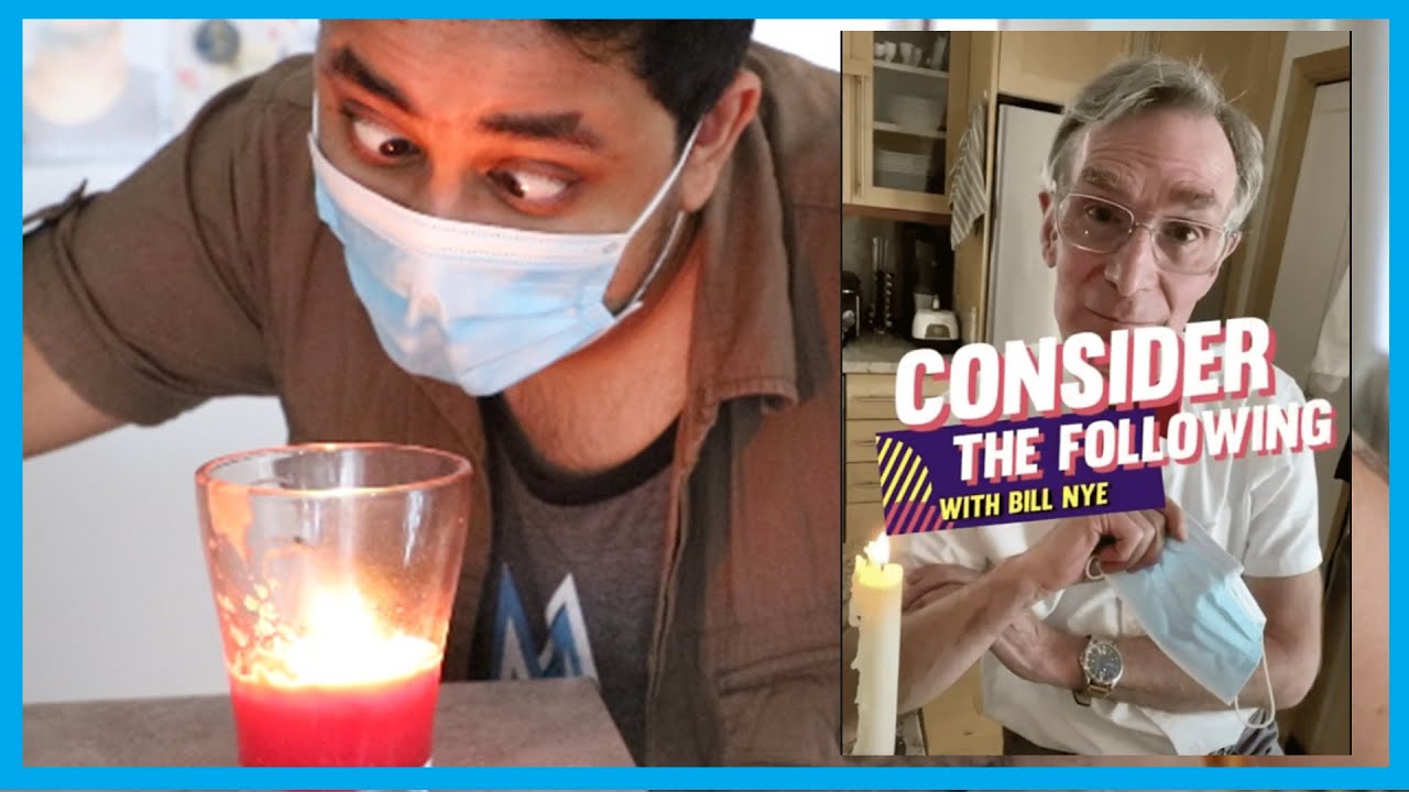 WEAR A MASK! - Consider the Following by Bill Nye
