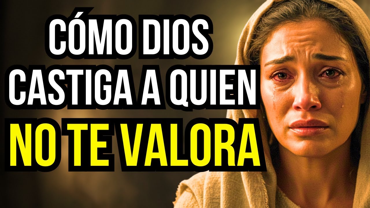 ESTO HACE DIOS CON QUIEN NO TE VALORA