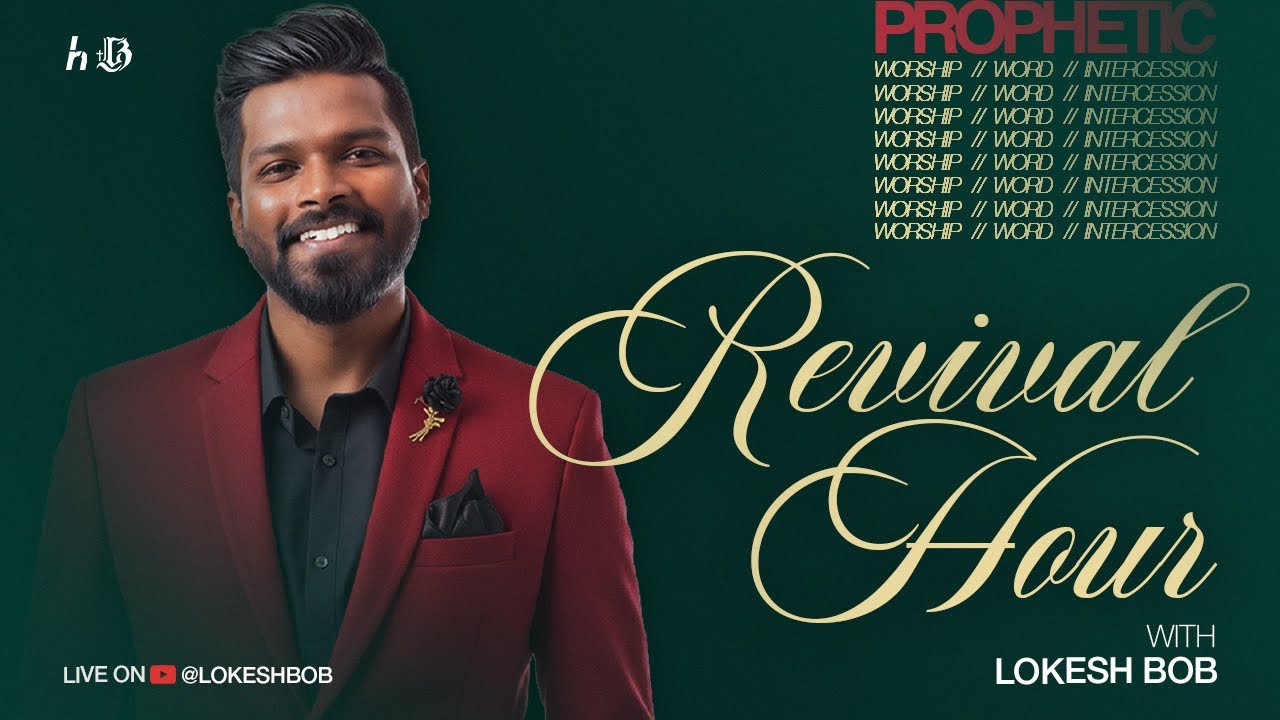 Revival Hour with Lokesh Bob - Worship | Word | Intercession