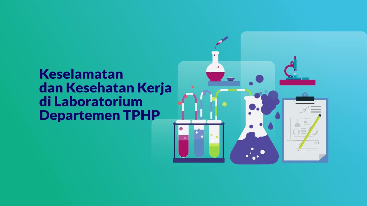 K3 (Kesehatan dan Keselamatan Kerja) Laboratorium Teknologi Pangan dan Hasil Pertanian