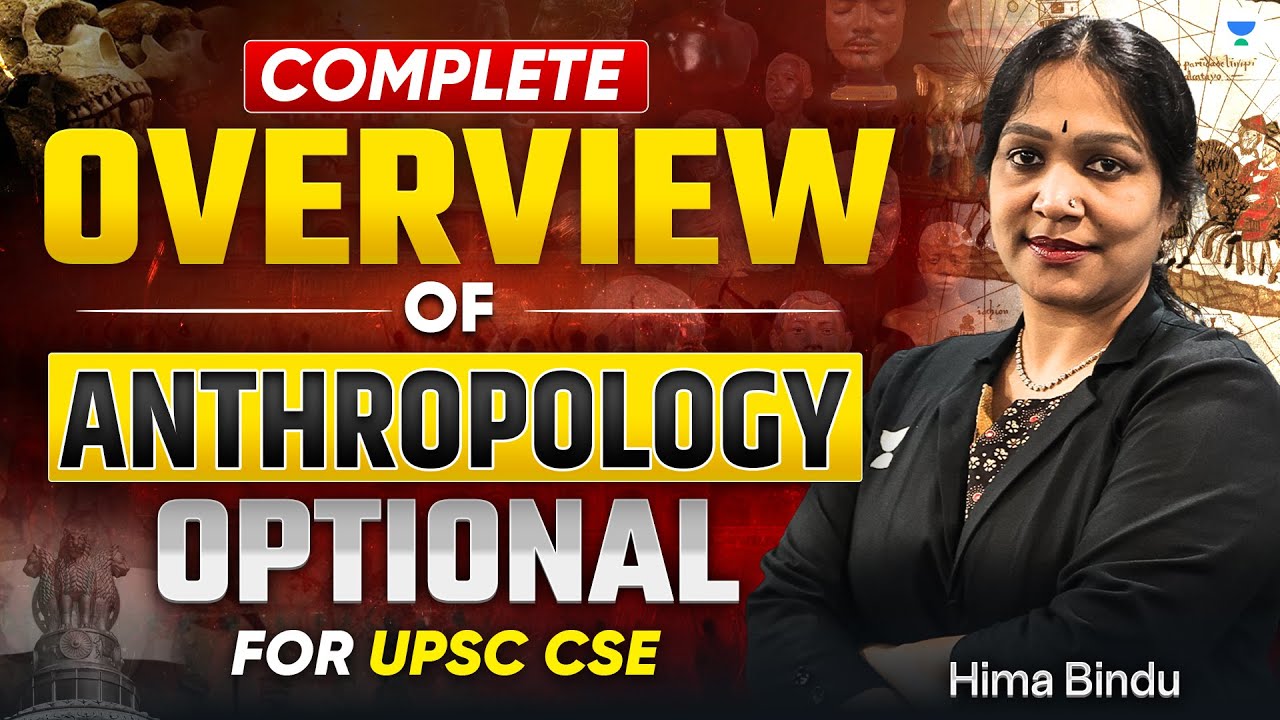 ANTHROPOLOGY Optional For UPSC 2026/27 | Overview, Booklist, Syllabus, Strategy | Himabindu Ma'am