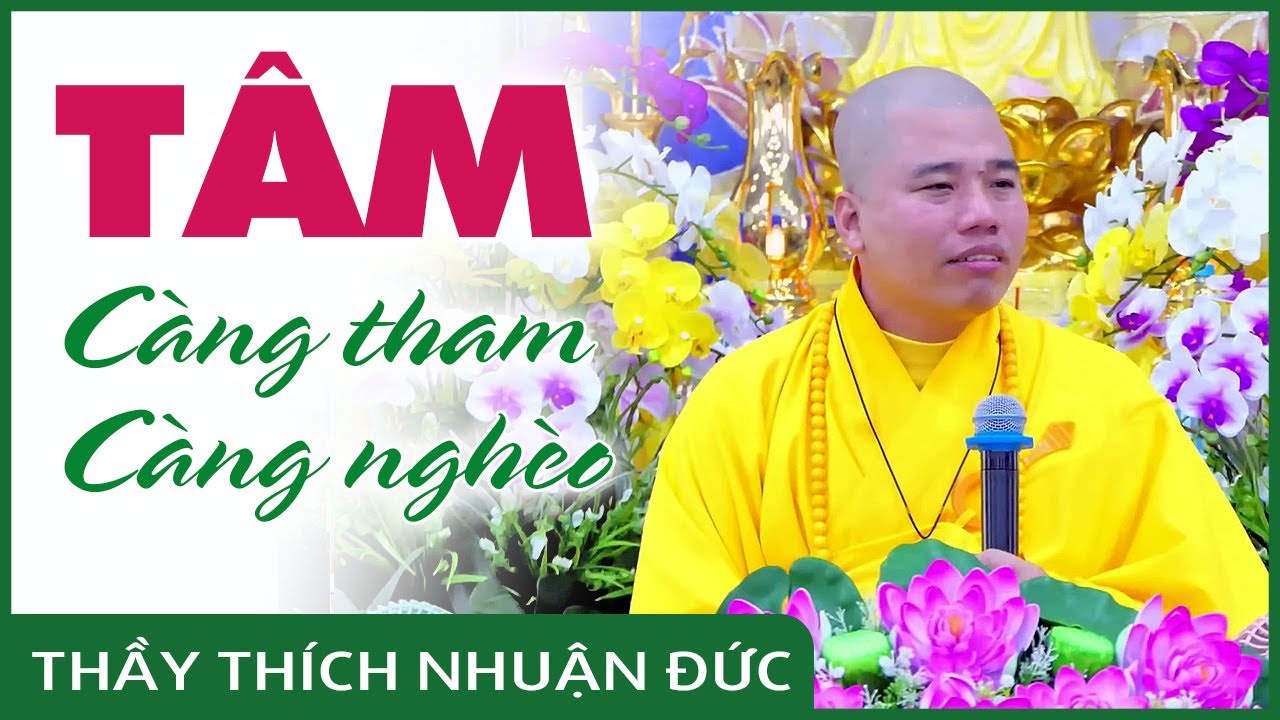 🔴Tâm càng tham thì càng nghèo | Thầy Thích Nhuận Đức, Tổ Đình Hộ Pháp Vũng Tàu.