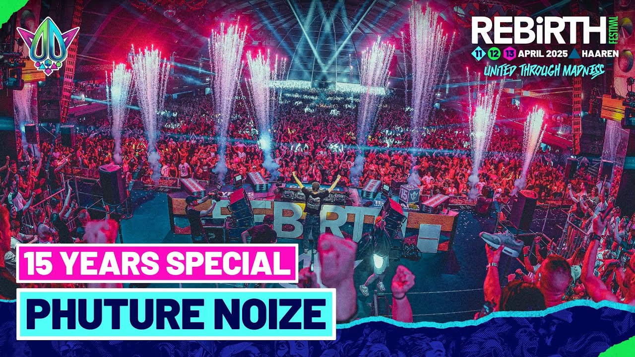 Phuture Noize (15 Years Special) @ REBiRTH Festival 2025 - United Through Madness
