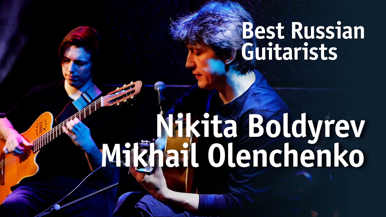 Nikita Boldyrev | Mikhail Olenchenko [Best Russian Guitarists]