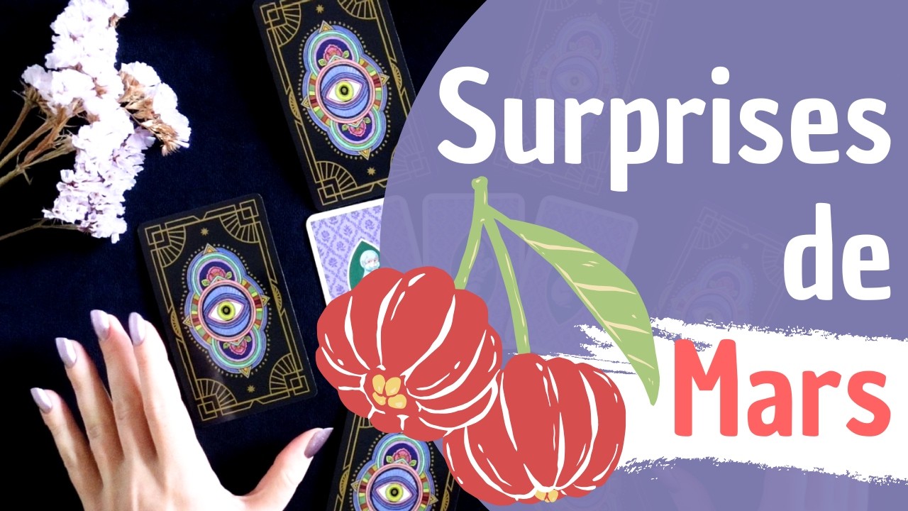 LES SURPRISES DE MARS - Tirage de Cartes Prévisionnel