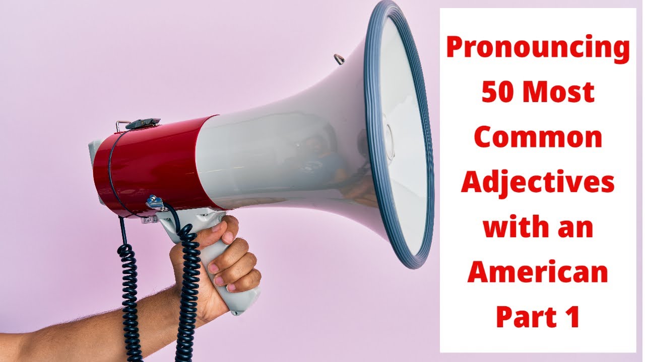 Start learning 50 of Most Common Adjectives in English
