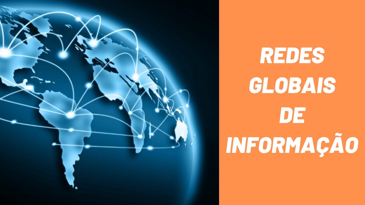 Geografia - Aula 05 9&ordf; ano REDES GLOBAIS DE INFORMA&Ccedil;&Atilde;O