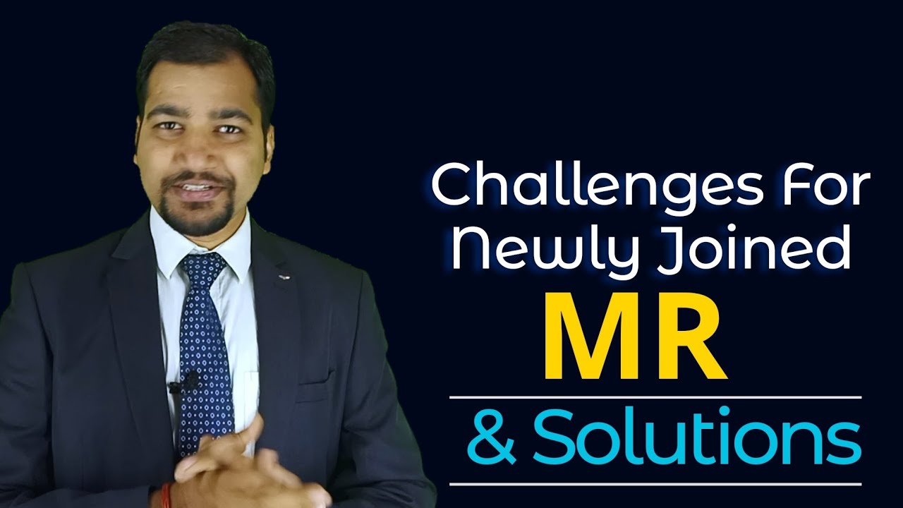 New Joined MR (Medical Representative) Challenges and Solutions in Pharma Marketing | #Sandeep