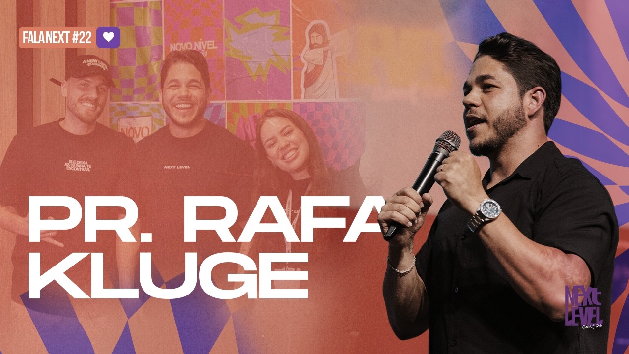 Eleve Sua Mente! Renovando o Seu Modo de Pensar | Pr. Rafael Kluge | Fala Next #22