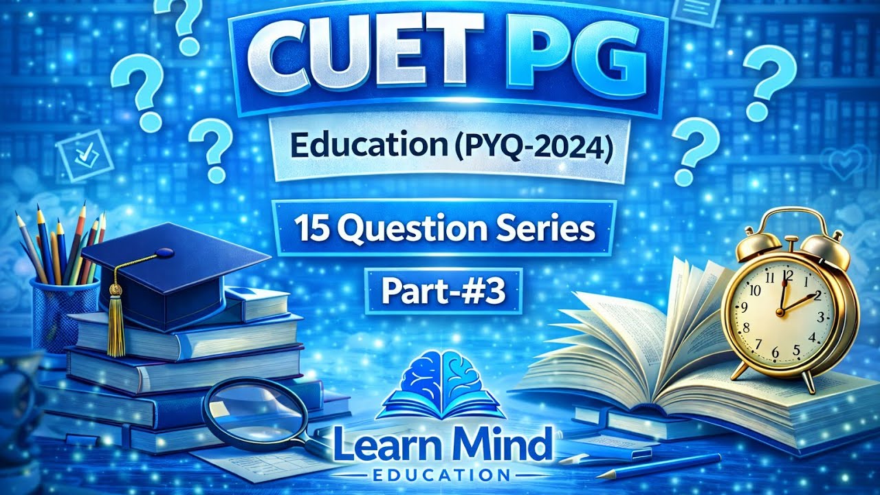 CUET PG MA Education PYQ 2024 | Previous Year Question Paper (Part-3)