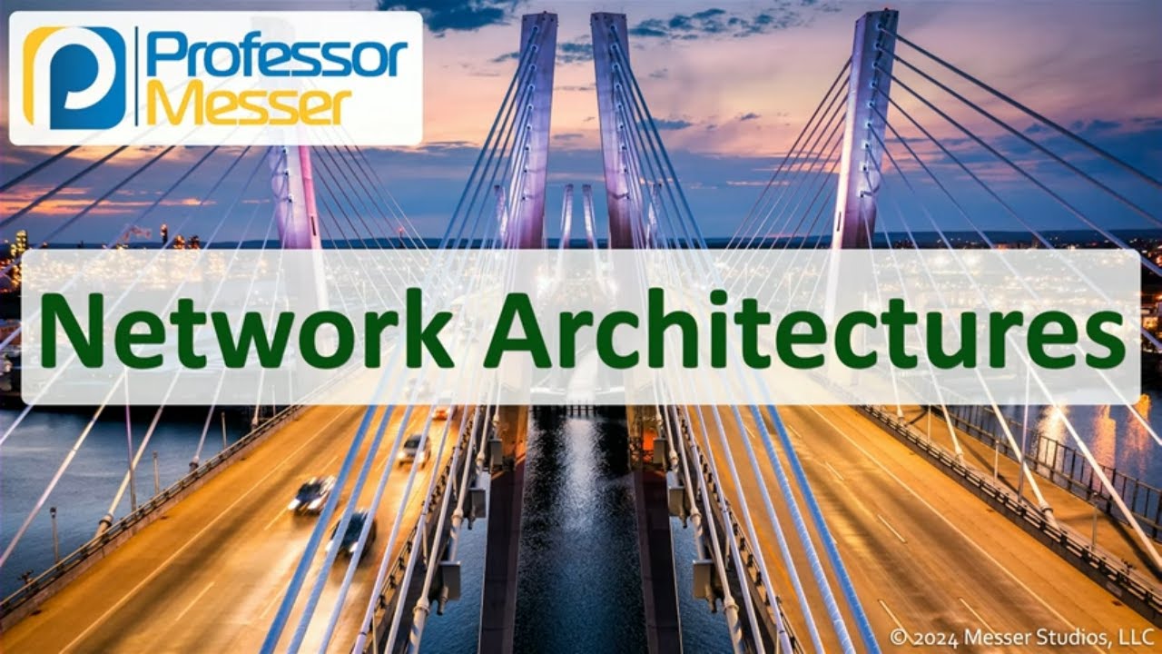 Сетевые архитектуры - CompTIA Network+ N10-009 - 1.6