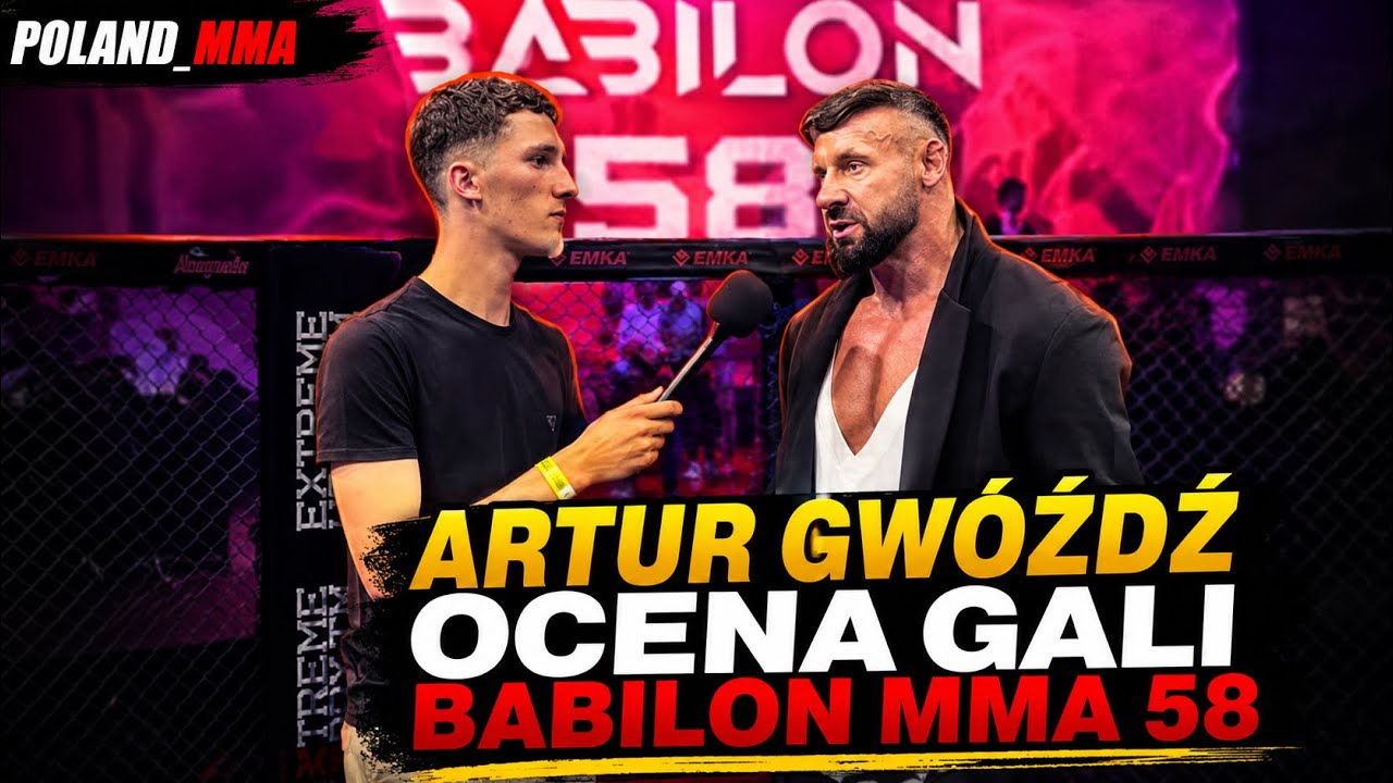 ARTUR GW&Oacute;ŹDŹ - Ocena gali Babilon MMA 58 w Nowym Sączu 
