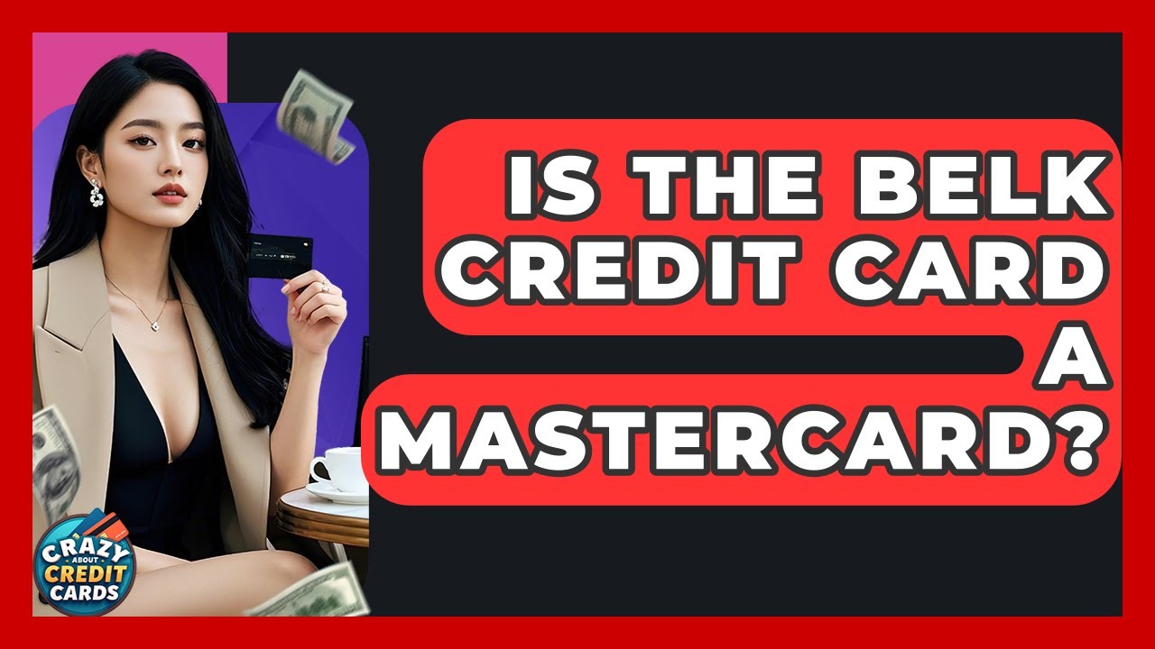 Is The Belk Credit Card A Mastercard? - Crazy About Credit Cards