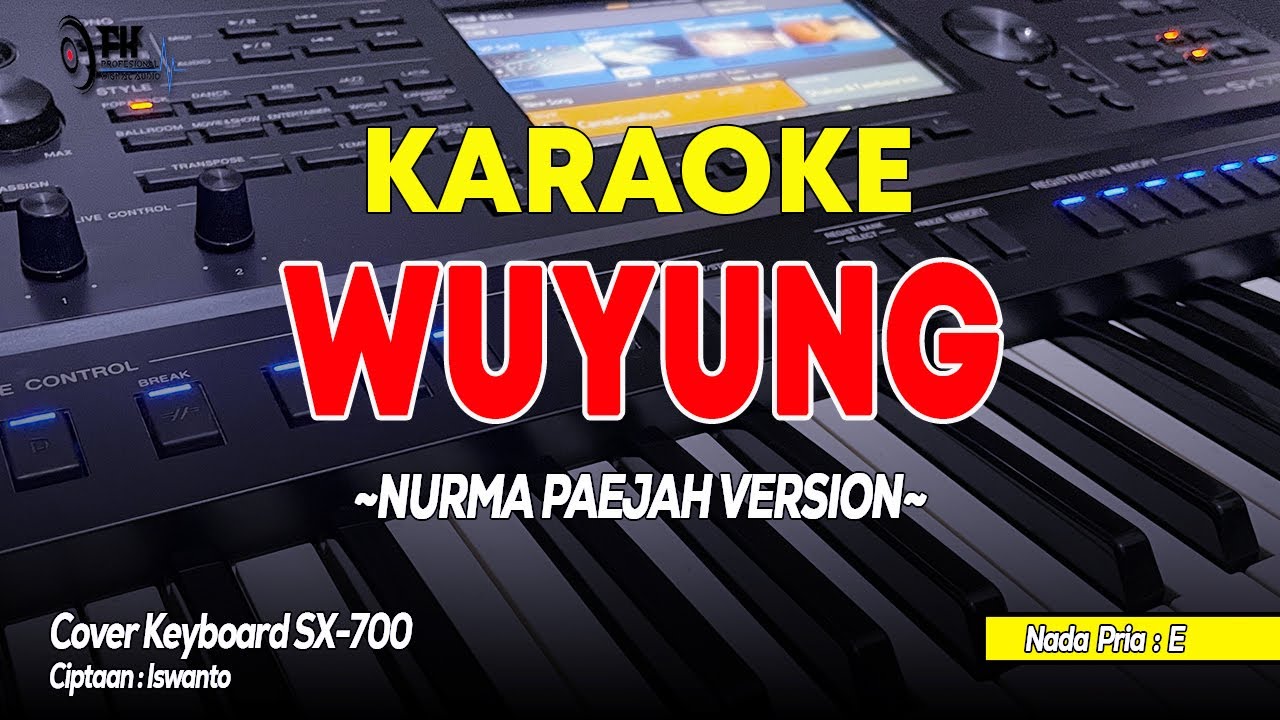 Wuyung – Karaoke Dangdut Koplo Nada Cowok