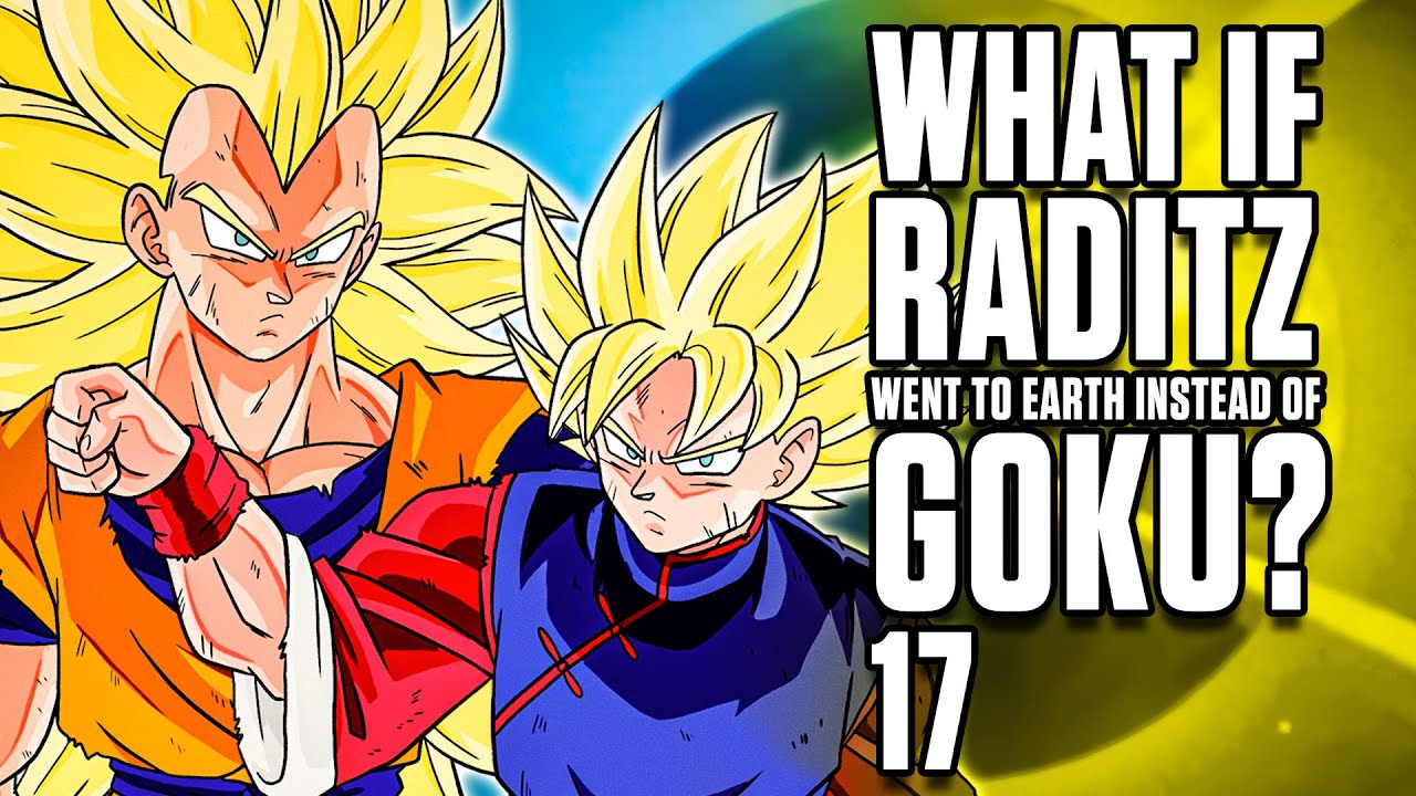 What if Raditz Went to Earth Instead of Goku? Part 17 | Dragon Ball Z