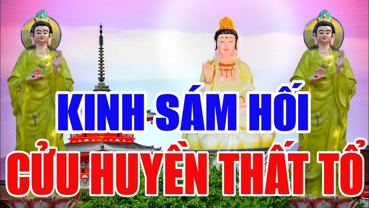 Sáng 14 Rằm Âm Tụng Kinh Sám Hối Cầu An Cửu Huyền Thất Tổ Phật Tổ Linh Ứng Hộ Trì Sức Khỏe Bình An !