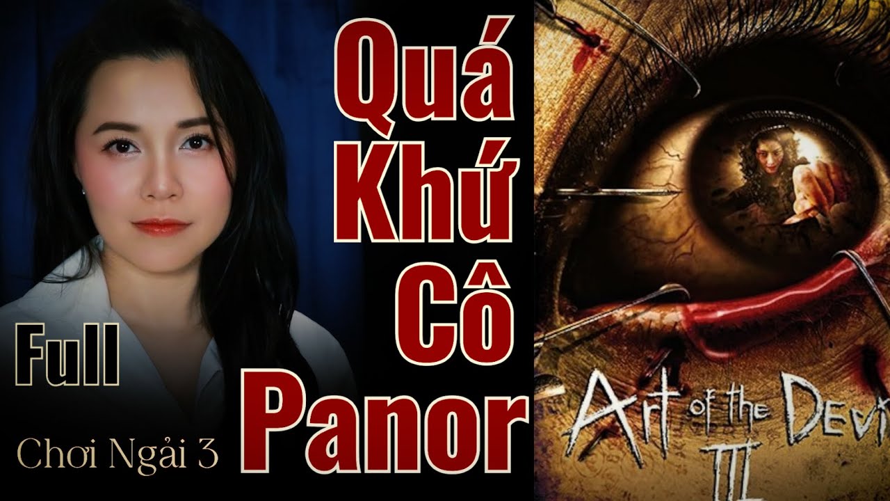 Quá Khứ Của Cô Panor II Chơi Ngải 2008 II Phim Ma Bắp Kể