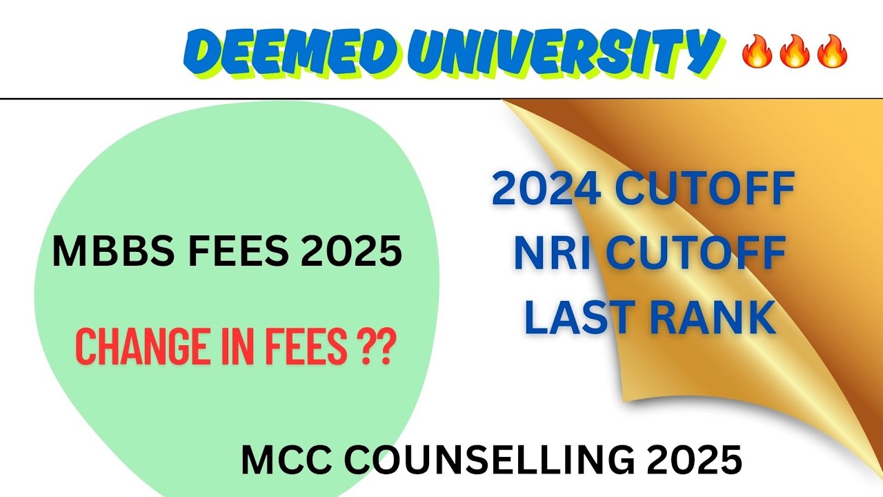 MCC COUNSELLING,  DEEMED UNIVERSITIES FEES 2025 🔥 CHANGE IN FEES , UPDATE