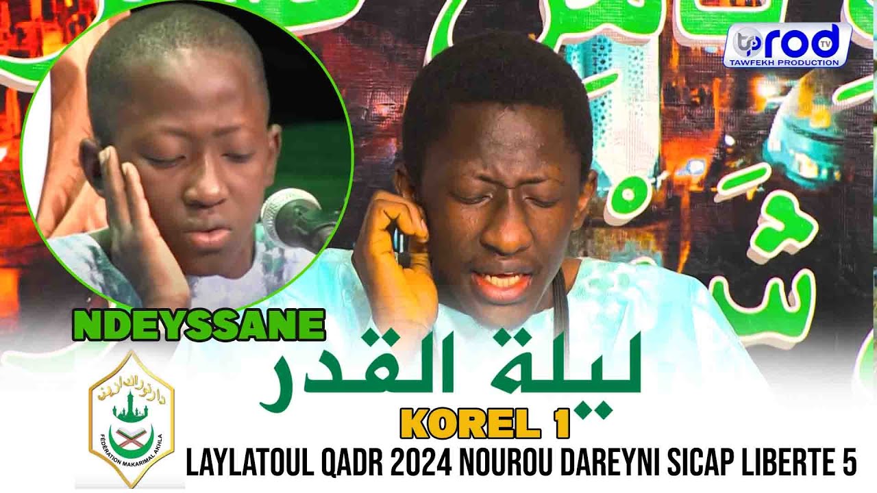 LAYLATOUL QADR 2024 😭MIDADI KOREL 1 NOUROU DAREYNI SICAP LIBERTE 5