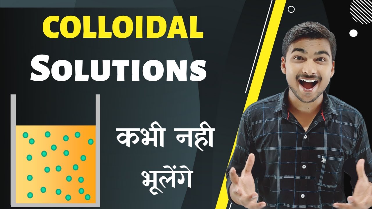 What is Colloidal Solutions? | Colloidal Solution Class 9 | Colloidal Solution in Hindi