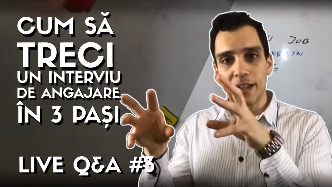 ✅ Live Q&A #3 | Cum sa treci un Interviu pentru un Job in IT ? in 3 PASI