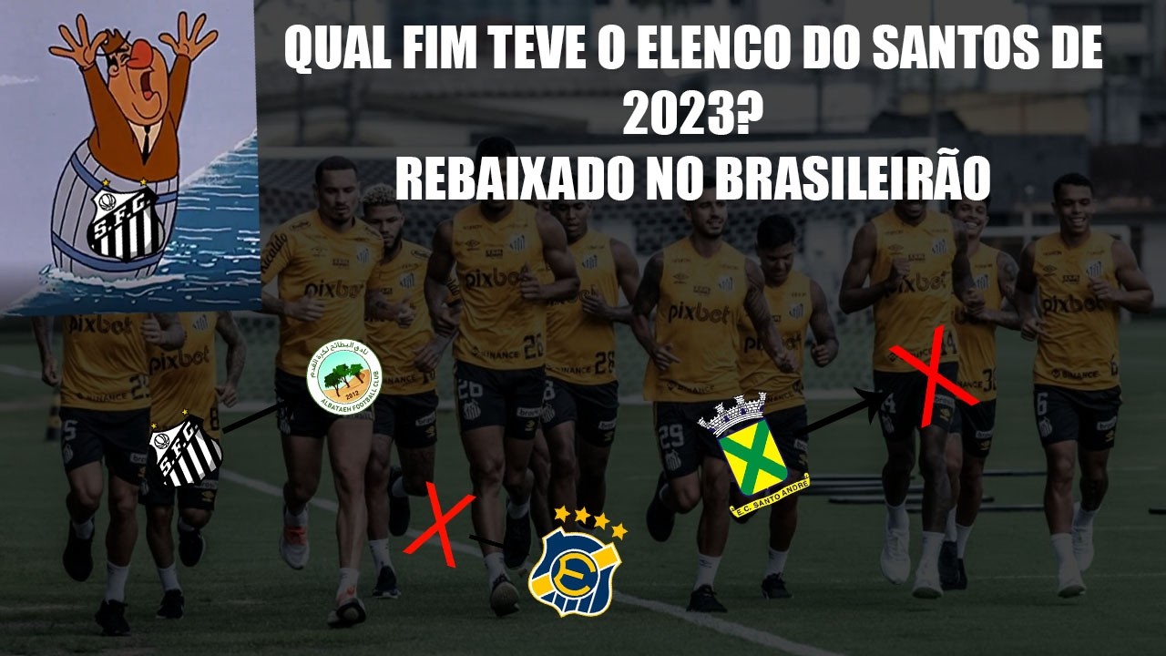Qual foi o FIM do Elenco do Santos de 2023?