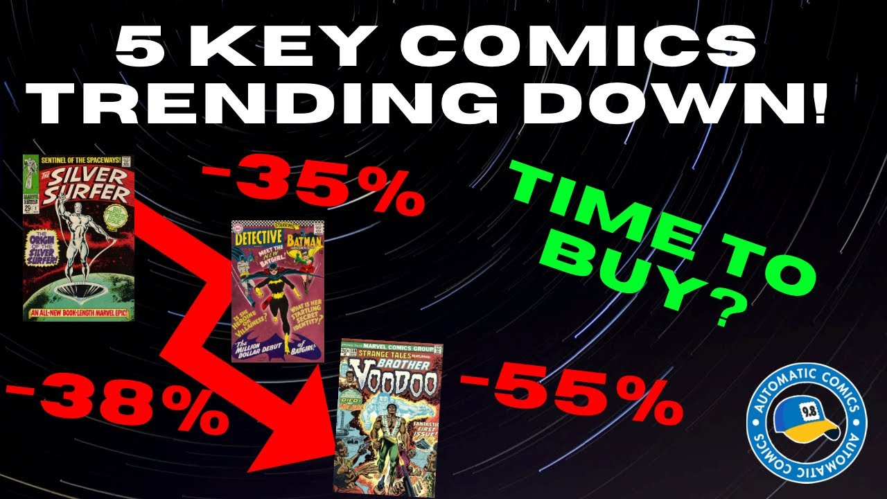 5 Key Comics Trending Down! Deals or Traps?